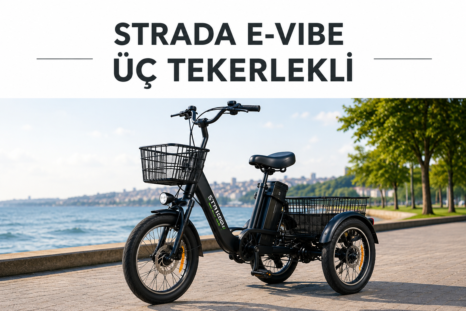 Strada E-Vibe Üç Tekerlekli Elektrikli Bisiklet